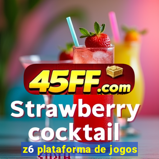 z6 plataforma de jogos